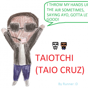 Taiotchi (TAIO CRUZ!)
